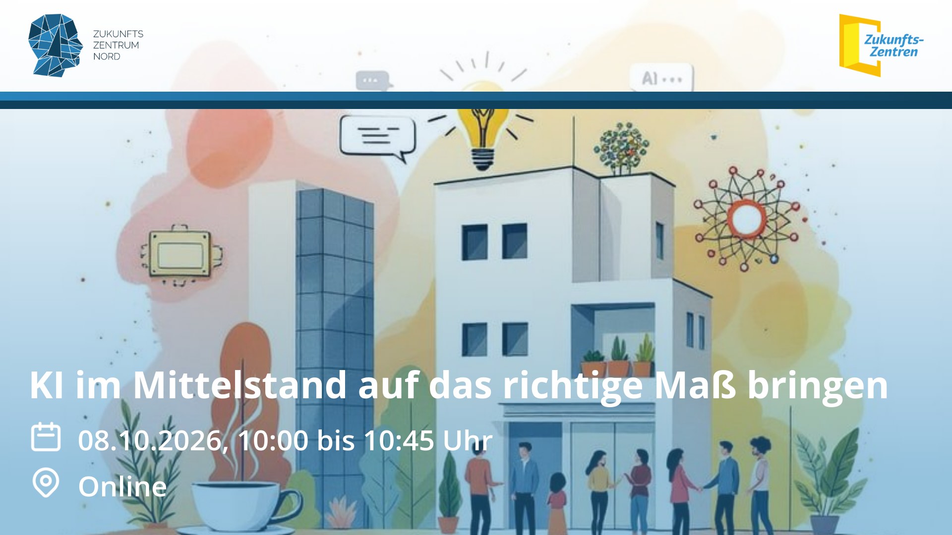 KI im Mittelstand auf das richtige Maß bringen – 08.10.2026, 10:00 bis 10:45 Uhr, Online