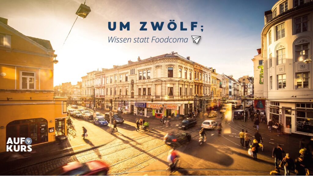 Titelbild: Future Skills f&uuml;r Besch&auml;ftigte, Mittags-Impulsreihe &bdquo;Um Zw&ouml;lf; Wissen statt Foodcoma&ldquo; von AUF KURS, 22.10.2026, 12:00 &ndash; 12:45 Uhr, Online